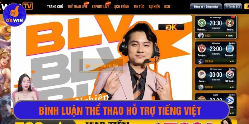 Bình luận viên thể thao trực tiếp Okwin có hỗ trợ tiếng Việt 